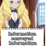 Information Conveyed Information Received
