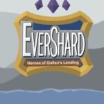 Evershard: Heroes of Gallan's Landing