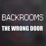 Backrooms: The Wrong Door