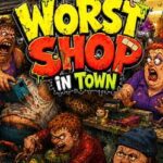 Worst Shop in Town