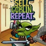 Craft. Sell. Goblin. Repeat.