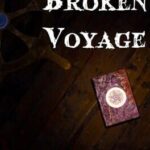 Broken Voyage