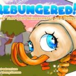 Rebungered!! That Time I Got Reincarnated As A Bunger!