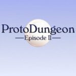 ProtoDungeon: Episode II