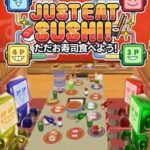 Just Eat Sushi!