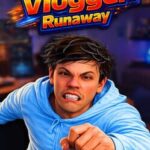 Escape From Vlogger: Runaway