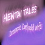 Hentai Tales: Creampie Cuckold Wife