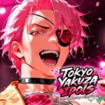 Tokyo Yakuza Idols: Save the Heart of a Rebel Boy