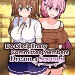 Do Disciplinary Committee Members Dream of Succubi?