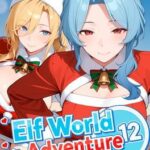 Elf World Adventure 12: Winter Episode!
