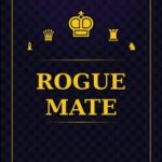 Rogue Mate