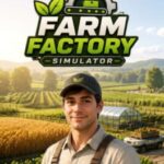 Farm Factory Simulator