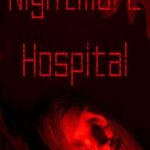 Nightmare Hospital