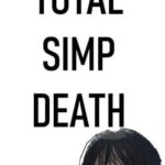 Total Simp Death