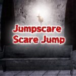 Jumpscare Scare Jump