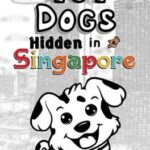 101 Dogs Hidden in Singapore