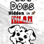 101 Dogs Hidden in Milan