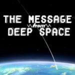 The Message From Deep Space