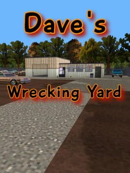 Dave’s Wrecking Yard 3D