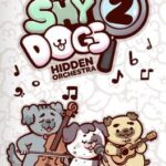 Shy Dogs: Hidden Orchestra 2