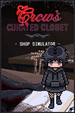 Crow’s Curated Closet: Shop Simulator