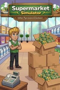 Supermarket Simulator: Idle Tycoon Clicker