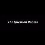 The Question Rooms