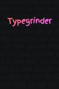 Typegrinder