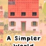 A Simpler World