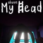 The Bed Above My Head