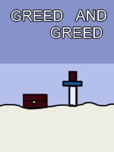 Greed and Greed