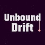 Unbound Drift