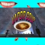 Vapor Soup