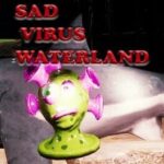 Sad Virus Waterland
