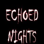 Echoed Nights