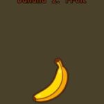 Banana 2: Fruit