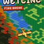 Wetline: Fire Break