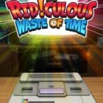 A Ridiculous Waste of Time