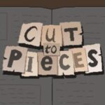 Cut to Pieces