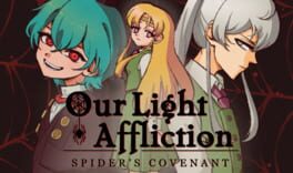 Our Light Affliction: Spider’s Covenant