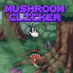 Mushroom Clicker