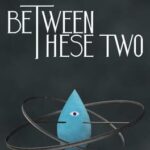 Between These Two