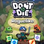 Don't Die Roguelike