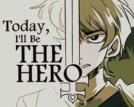 Today, I’ll Be The Hero