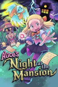 Alice’s Night at the Mansion