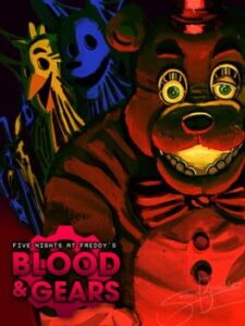Five Nights at Freddy’s: Blood & Gears