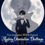 Your Intelligence Will Be Exposed: Mystery Observation Challenge