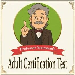 Professor Neumann’s Adult Certification Test