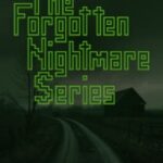 The Forgotten Nightmare Series
