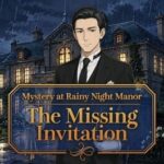 Mystery at Rainy Night Manor: The Missing Invitation